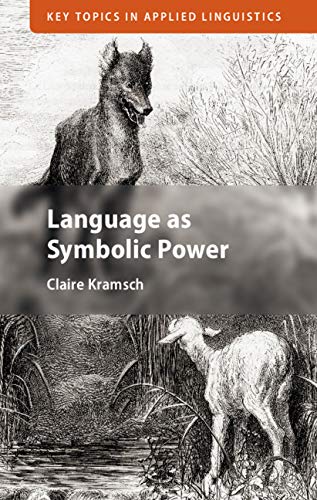 Image of Language as Symbolic Power (Key Topics in Applied Linguistics)