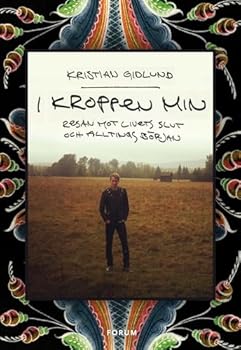 Nach mir das Leben: Was ich am meisten vermissen werde, wenn ich nicht mehr bin - Book #1 of the I kroppen min