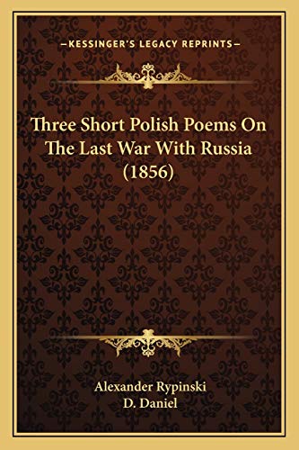 Three Short Polish Poems On The Last War With Russia (1856)