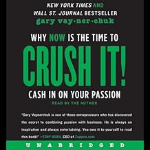 Best Crush It!: Why NOW Is the Time to Cash In on Your Passion Review 