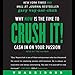 Crush It!: Why NOW Is the Time to Cash In on Your Passion