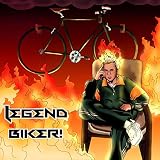 Legend Biker [Explicit]