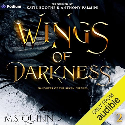 Wings of Darkness Audiobook By M. S. Quinn cover art