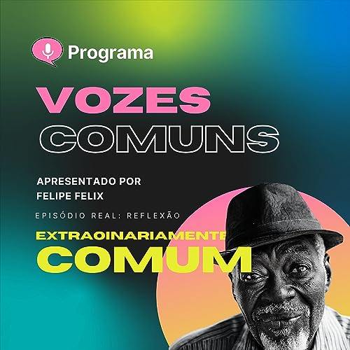 Seja extraordinariamente comum