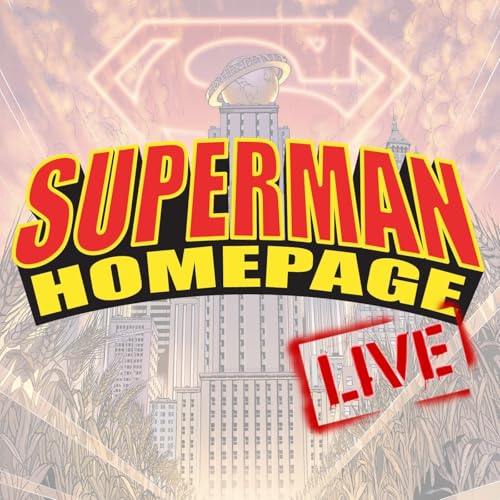 Superman Homepage Live! Podcast Por Superman Homepage arte de portada