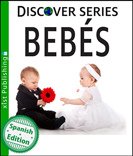 Bebés (Xist Kids Spanish Books) (Spanish Edition)