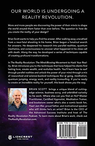 The Reality Revolution: The Mind-Blowing Movement to Hack Your Reality
