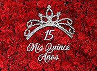 Quinceanera Signature Book: A Quinceanera Guest Book, Roses Edition 173102200X Book Cover