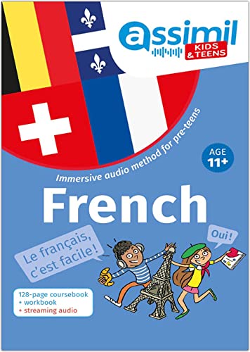 ASSiMiL French - Kids & Teens / 100 % Français: Intuitiver Audio-Sprachkurs für Kids & Teens - Lehrbuch + Übungsheft + Audio-Streaming