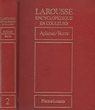  Larousse Encyclopédique en couleurs - Volume 2 - de Aplanat à Barre