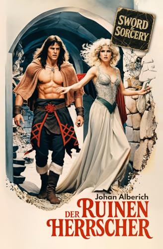 Der Ruinenherrscher: Sword and Sorcery