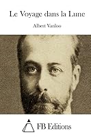 Le Voyage dans la Lune 1503088707 Book Cover