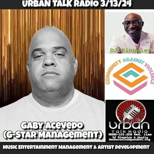 Urban Talk Radio: Gaby Acevedo (G-Star Management) Podcast Por arte de portada