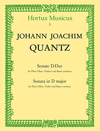 Sonate für Flöte (Oboe, Violine) und Basso continuo D-Dur (aus """"Fürstenbergiana"""" (früher Händel zugeschrieben)). Hortus Musicus. Spielpartituren, Stimmen