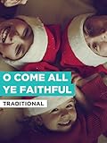  O Come All Ye Faithful im Stil von \