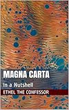 Magna Carta: In a Nutshell (Nutshell History (For Grown Ups) Book 3)