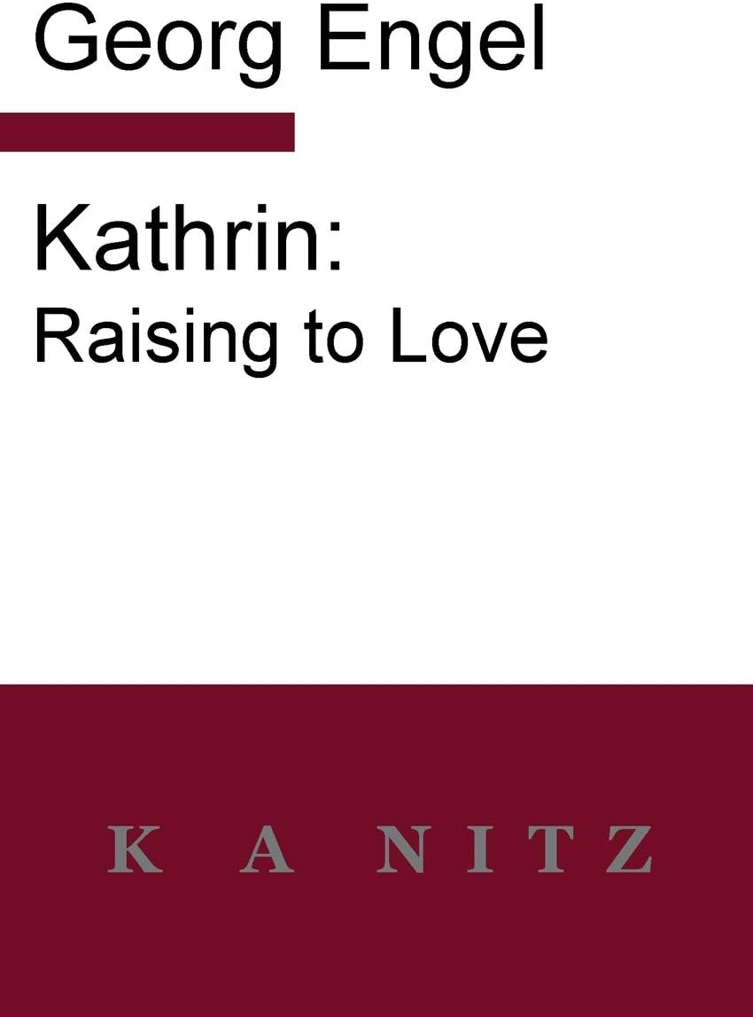 Kathrin: Raising to Love