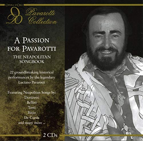 A Passion For Pavarotti: El Cancionero Napolitano / Pavarotti