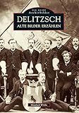  Delitzsch. Alte Bilder erzählen