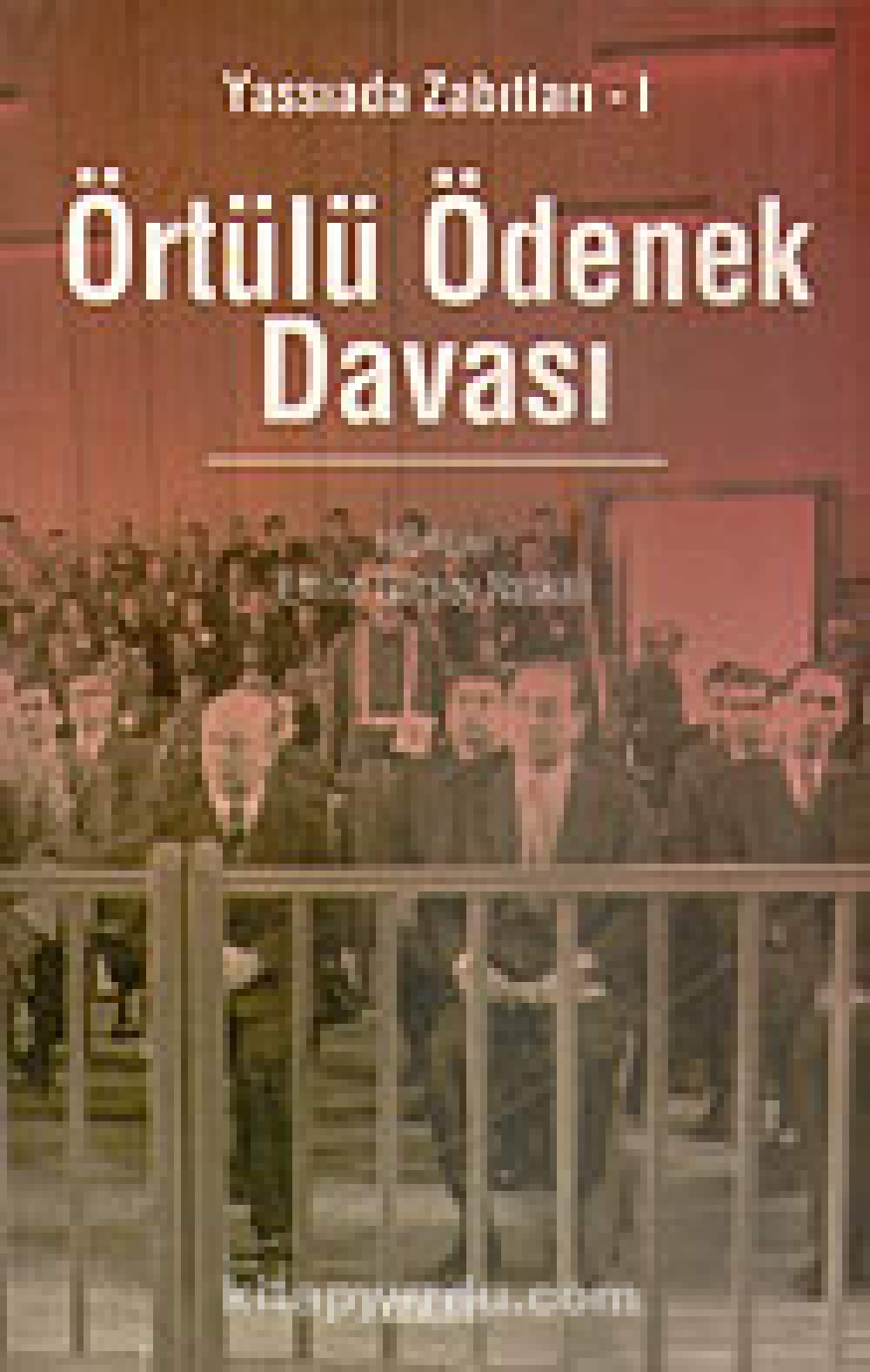 Yassiada Zabitlari 1 / Ortulu Odenek Davasi