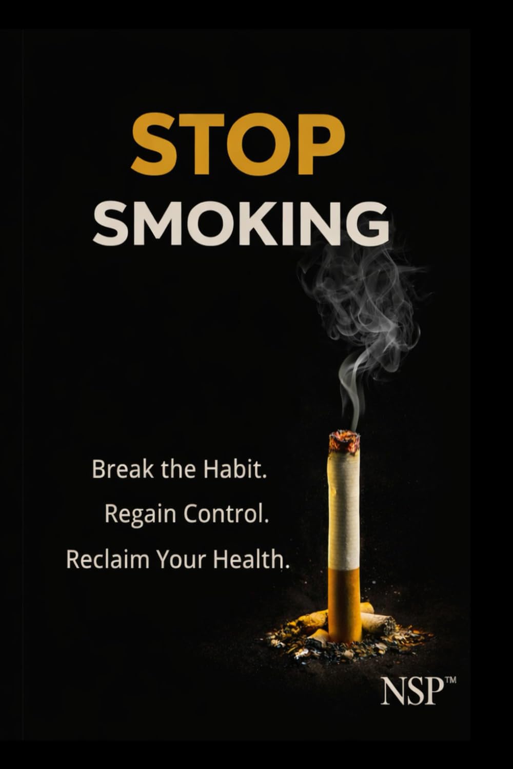STOP SMOKING: End the Loop. Reclaim Your Breath. Quit Without Willpower or Fear. (STOP series)