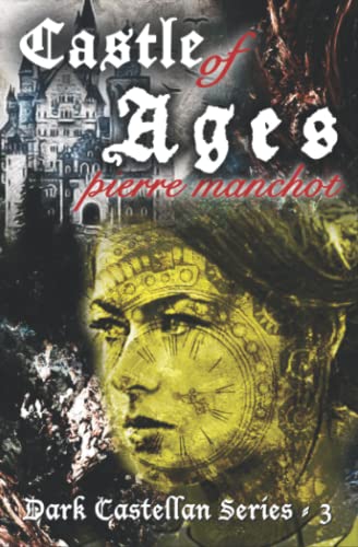 Castle of Ages (The Dark Castellan)