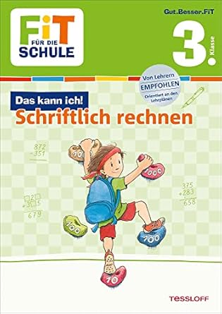 FiT FÜR DIE SCHULE: Das kann ich! Schriftlich rechnen 3. Klasse : Tonte ...