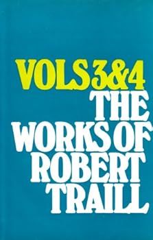 Hardcover The Works of Robert Traill: Vols 3 & 4 Book