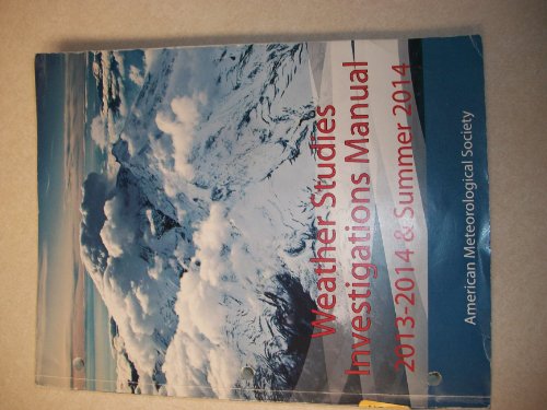 Weather Studies - Investigations Manual Academic Year 2013 - 2014 and Summer 2014