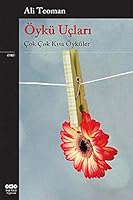 Öykü Uçlari <br>çok Çok Kisa Öyküler 9750826744 Book Cover