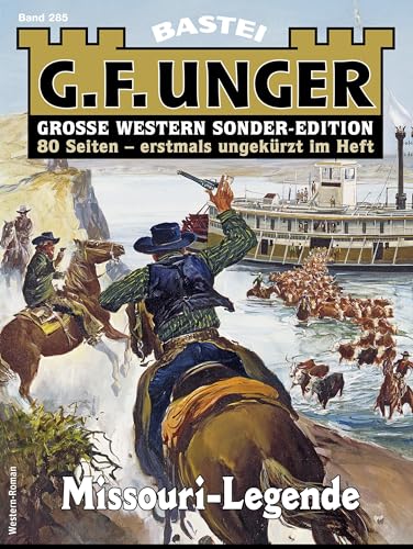 G. F. Unger Sonder-Edition 285: Missouri-Legende (German Edition) - Unger, G. F.