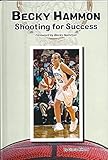 Becky Hammon Shooting for Success