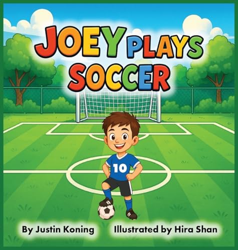 Joey Plays Soccer B0G46LN81Y Book Cover