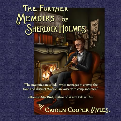 The Further Memoirs of Sherlock Holmes by Caiden Cooper Myles episode artwork