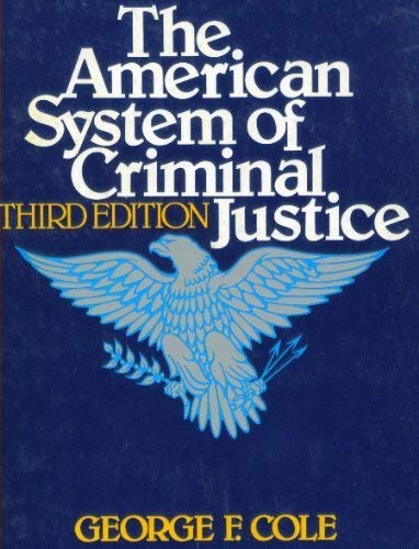 The American system of criminal justice 0534011780 Book Cover