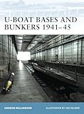 U-Boat Bases and Bunkers 1941–45 (Fortress Book 3)