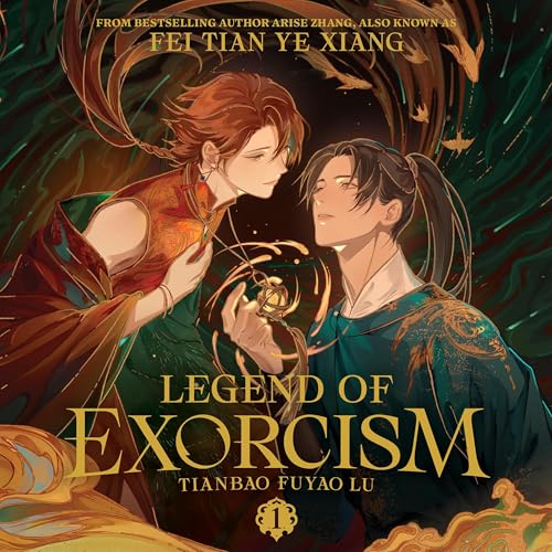 Legend of Exorcism: Tianbao Fuyao Lu, Vol. 1 Audiolibro Por Fei Tian Ye Xiang arte de portada
