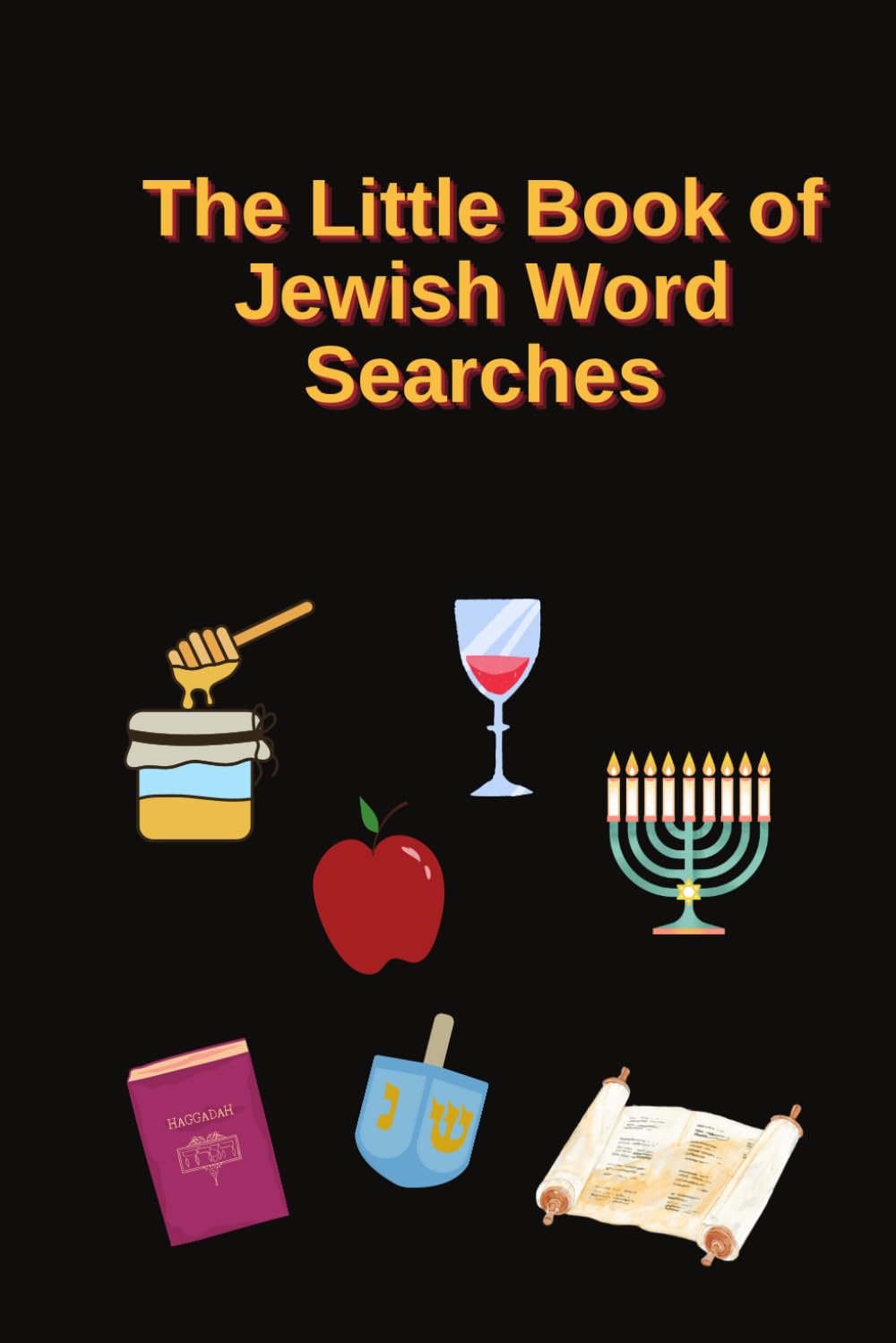 The Little Book of Jewish Word Searches: Festivals, holidays, food and Hebrew - for adults and children