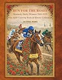 Run For the Roses Kentucky Derby Winners 2000 - 2025: An Adult Coloring Book and History Collection