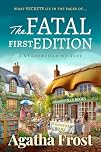 The Fatal First Edition (The Meadowfield Bookshop Mysteries Book 3)