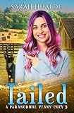 Tailed: A Paranormal Mystery starring Penny Nicols and Spades, her cat (Paranormal Penny Mysteries)
