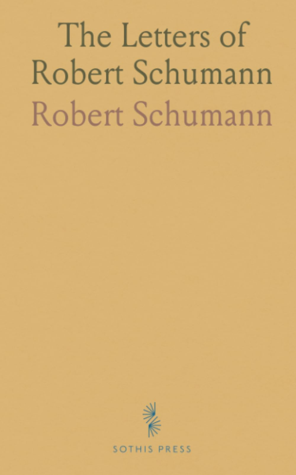 The Letters of Robert Schumann