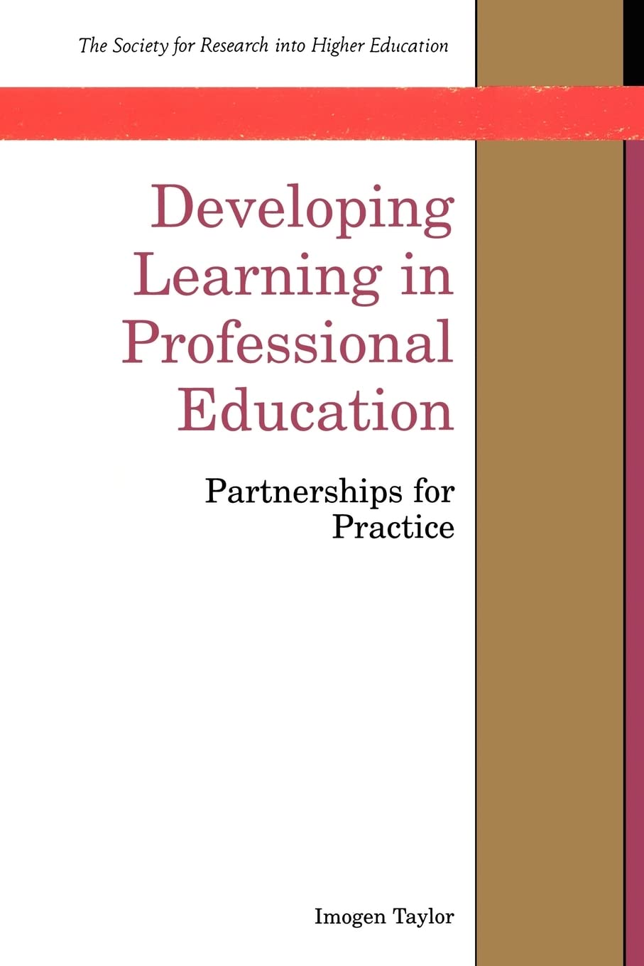 Developing Learning In Professional Education (Society for Research Into Higher Education)