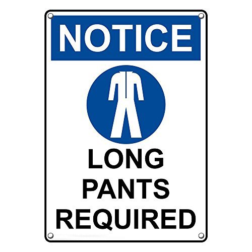 Weatherproof Plastic Vertical OSHA Notice Long Pants Required Sign with English Text and Symbol