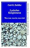 Lyrisches Konglomerat: Gedichte