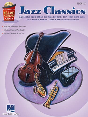 Jazz Classics - Tenor Sax: Big Band Play-Along Volume 4 (Hal Leonard Big Band Play-Along)