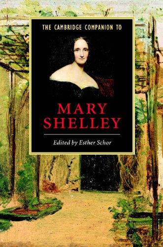 The Cambridge Companion to Mary Shelley (Cambridge Companions to Literature)