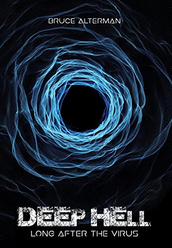 Deep Hell: Long After the Virus