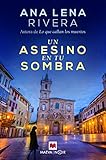 Un asesino en tu sombra: Vuelve Gracia San Sebastián, la investigadora más original de Asturias (MAEVA noir)