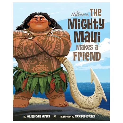 Moana: The Mighty Maui Makes a Friend (Disney Picture Book (ebook))